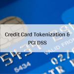 How Can Credit Card Tokenization Be Used in PCI DSS Compliance? -