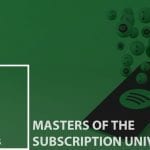 Masters of the Subscription Universe: