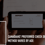Canadians’ Preferred Check Deposit Method Varies By Age: