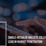 Single-retailer Wallets Collectively Lead in Market Penetration: