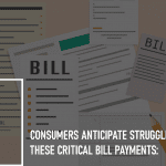 Consumers Anticipate Struggling to Make These Critical Bill Payments: