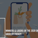 Winners & Losers of the 2020 Online Grocery Frenzy: