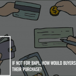 If Not for BNPL, How Would Buyers Have Made Their Purchase?
