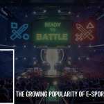 The Growing Popularity of E-Sports Betting: