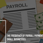 The Frequency of Payroll Payments at U.S. Small Businesses: 