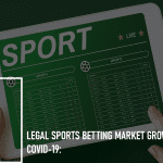 Legal Sports Betting Market Growth During COVID-19: