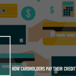 How Cardholders Pay Their Credit Card Bill: