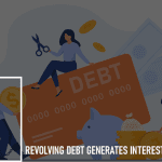 Revolving Debt Generates Interest Revenue:
