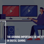 The Growing Importance of Microtransactions in Digital Gaming: