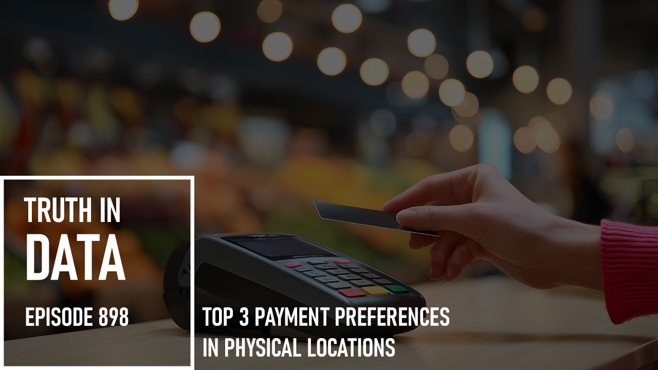 Top 3 Payment Preferences in Physical Locations - PaymentsJournal